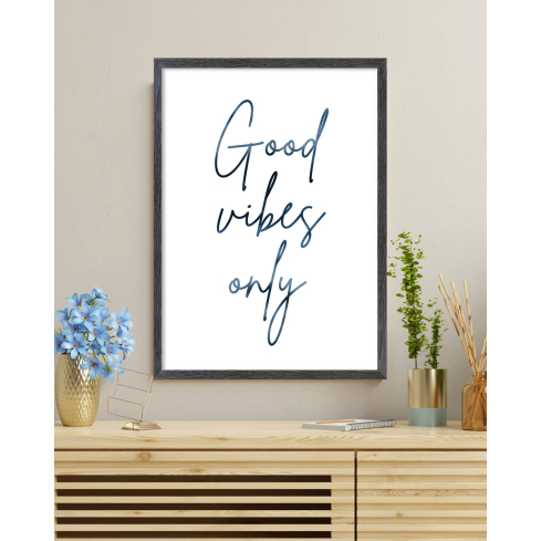 Poster GOOD VIBES musta raamiga